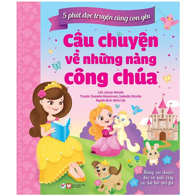 5 Phút Đọc Truyện Cùng Con Yêu – Câu Chuyện Về Những Nàng Công Chúa