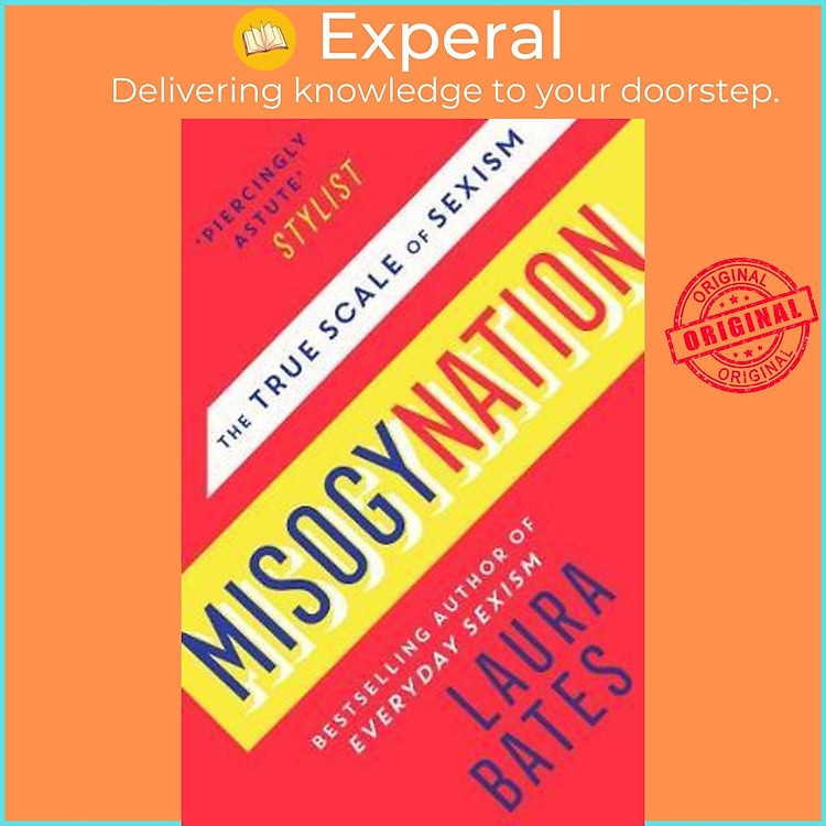 Sách - Misogynation : The True Scale of Sexism by Laura Bates (UK edition, paperback)