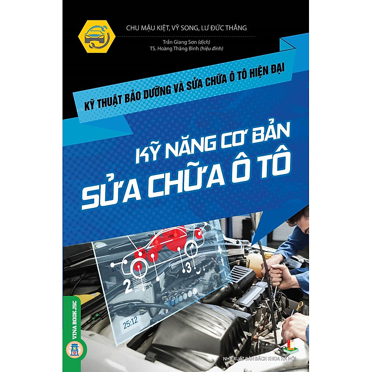 Kỹ Thuật Bảo Dưỡng Và Sửa Chữa Ô Tô Hiện Đại - Kỹ Năng Cơ Bản Sửa Chữa Ô Tô