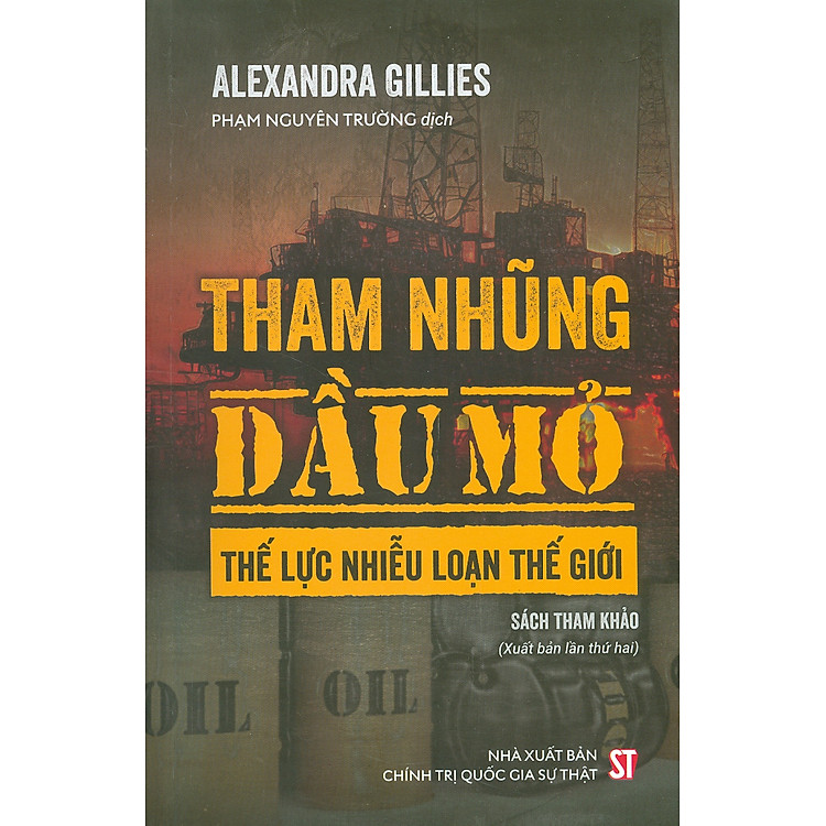 Tham Nhũng, Dầu Mỏ: Thế Lực Nhiễu Loạn Thế Giới (Xuất bản lần thứ hai)