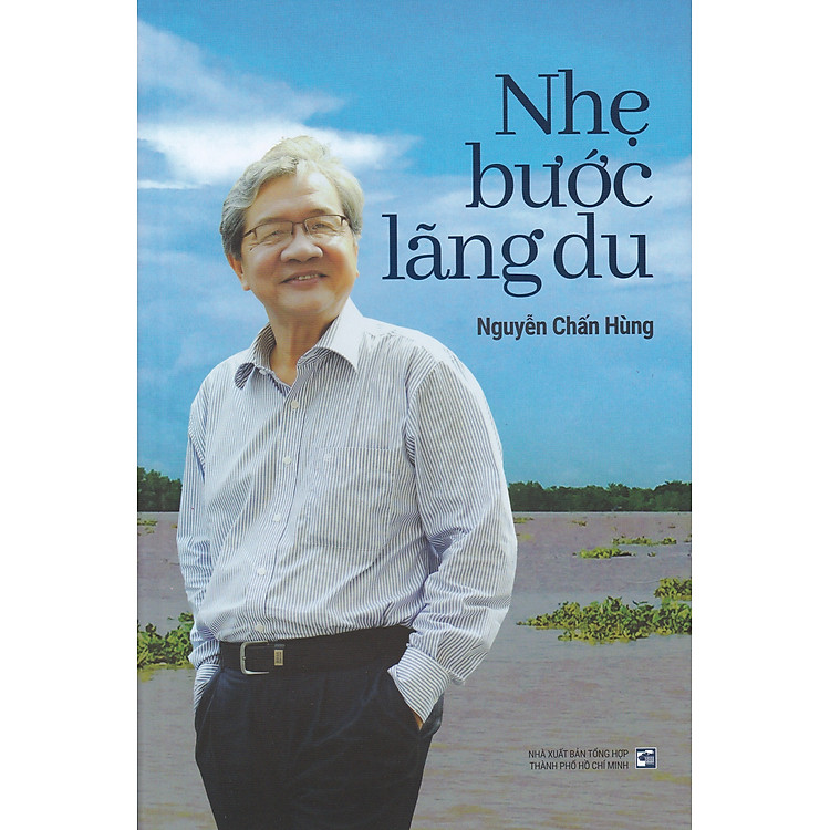 Nhẹ bước lãng du - Nguyễn Chấn Hùng (Tái bản có bổ sung 2020) - Ảnh 2