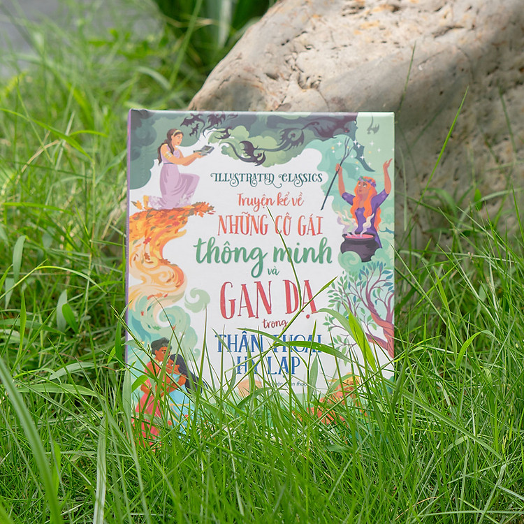 Illustrated Classics - Truyện Kể Về Những Cô Gái Thông Minh Và Gan Dạ Trong Thần Thoại Hy Lạp - Ảnh 6