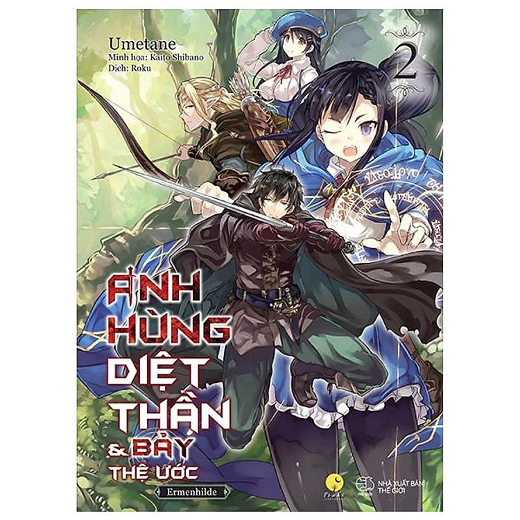Anh Hùng Diệt Thần & Bảy Thệ Ước - Tập 2 - Tặng Kèm Bookmark