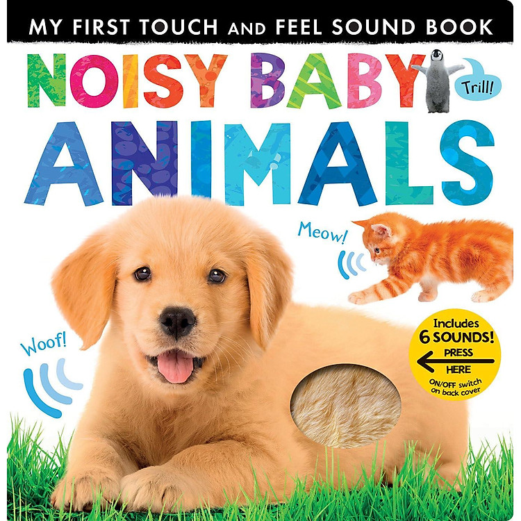 My First Touch And Feel Sound Book – Noisy Baby Animals