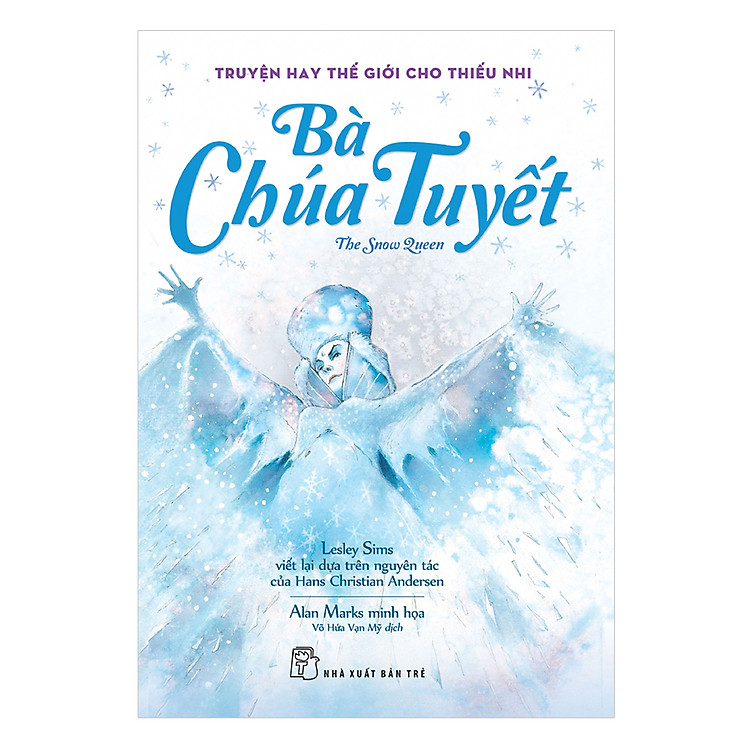 Sách Truyện Hay Thế Giới Cho Thiếu Nhi - Bà Chúa Tuyết