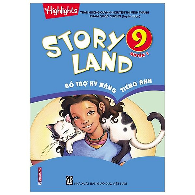 Story Land – Bổ Trợ Kỹ Năng Tiếng Anh 9 (Quyển 1)