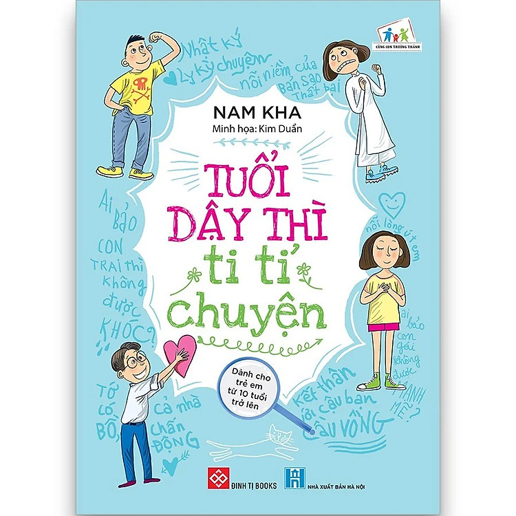 Giáo Dục Hay Cho Trẻ: Tuổi Dậy Thì Ti Tỉ Chuyện
