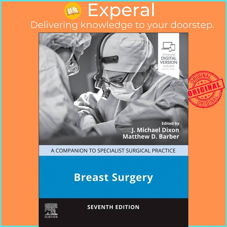 Sách - Breast Surgery - A Companion to Specialist Surgical P by Matthew D., BSc MBChB MD FRCS(Gen Surg) (Consultant Breast Surgeon, NHS Lothian, Edinburgh Breast U (UK edition, hardcover)