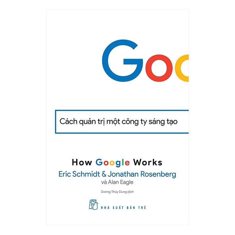 Sách Google - Cách Quản Trị Một Công Ty Sáng Tạo
