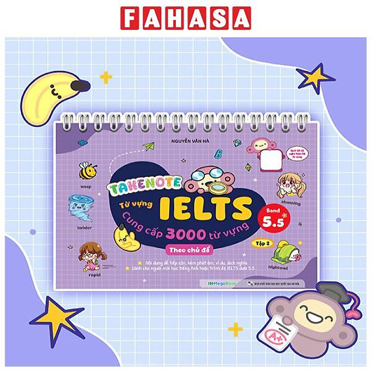 Takenote – Từ Vựng IELTS – Cung Cấp 3000 Từ Vựng Theo Chủ Đề – Band 5.5 – Tập 2