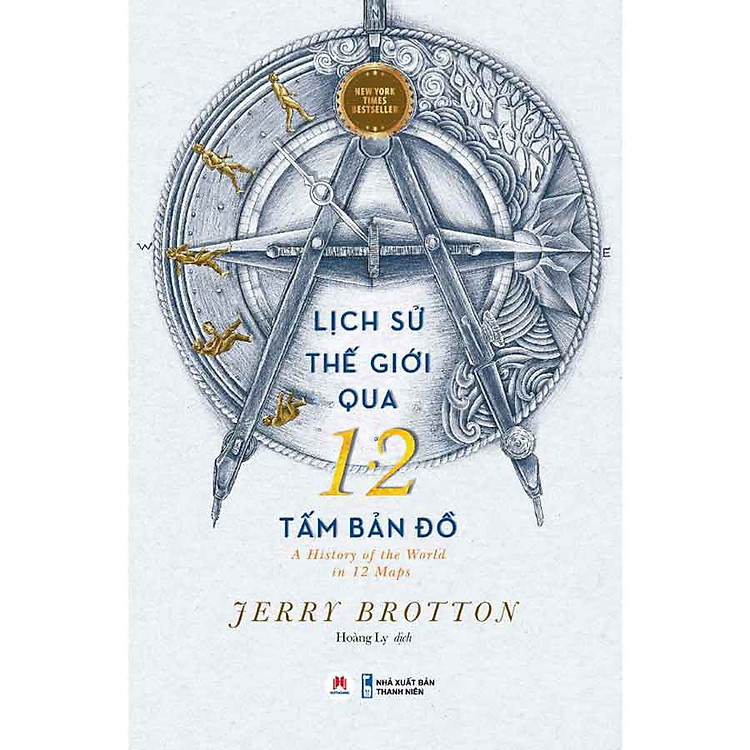 Lịch Sử Thế Giới Qua 12 Tấm Bản Đồ