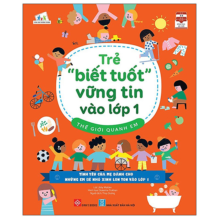Trẻ “Biết Tuốt” Vững Tin Vào Lớp 1 – Thế Giới Quanh Em_DTI