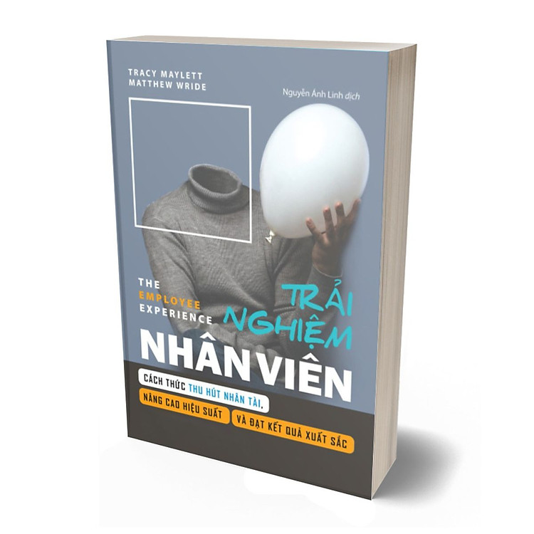 Trải Nghiệm Nhân Viên - Cách Thức Thu Hút Nhân Tài - Ảnh 2