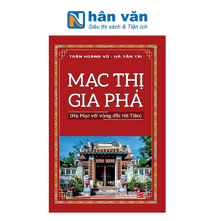 Mạc Thị Gia Phả (Họ Mạc Với Vùng Đất Hà Tiên)