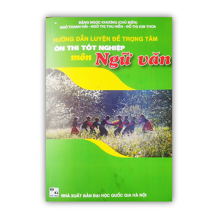 Hướng Dẫn Luyện Đề Trọng Tâm Ôn Thi Tốt Nghiệp Môn Ngữ Văn