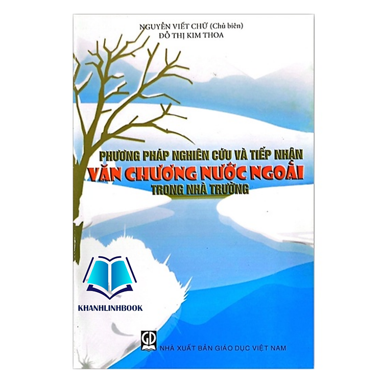 Phương Pháp Nghiên Cứu Và Tiếp Nhận Văn Chương Nước Ngoài Trong Nhà Trường