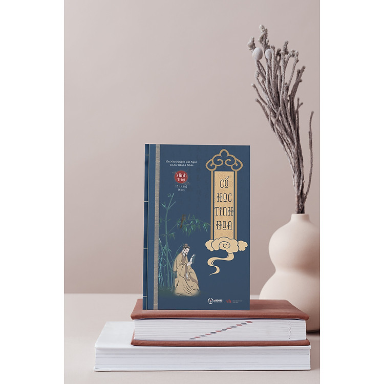 CỔ HỌC TINH HOA – TRÍ TUỆ của NGƯỜI XƯA - Ảnh 6