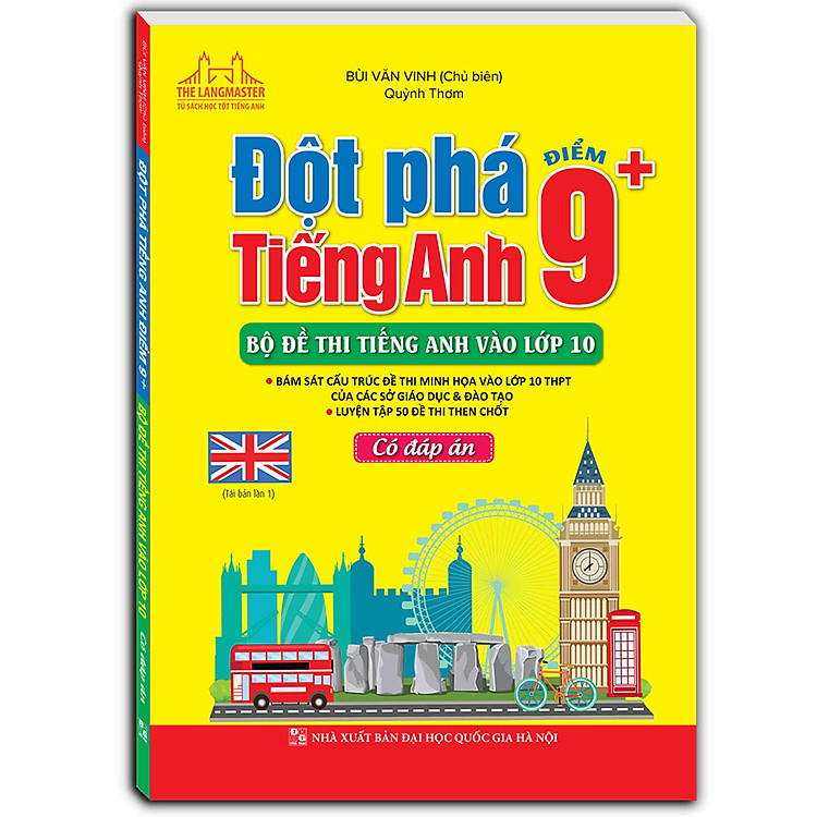 Sách Đột Phá Tiếng Anh Điểm 9+ (Bộ Đề Thi Tiếng Anh Vào Lớp 10) - Có Đáp Án (Tái Bản 01)