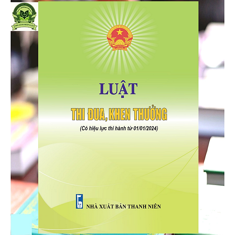 Luật Thi Đua, Khen Thưởng (có hiệu lực từ ngày 01/01/2024) - Ảnh 2