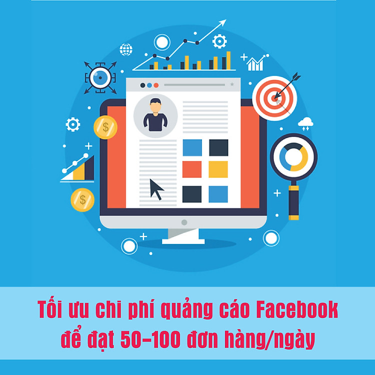 Khóa Học Tối Ưu Chi Phí Quảng Cáo Facebook Để Đạt 50-100 Đơn Hàng / Ngày KYNA MKT36