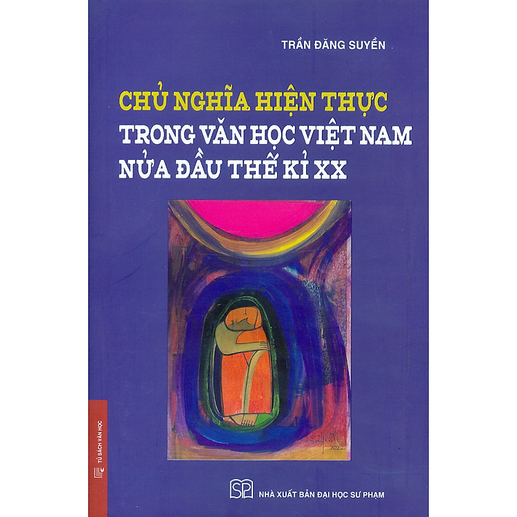 Chủ Nghĩa Hiện Thực Trong Văn Học Việt Nam Nửa Đầu Thế Kỉ XX