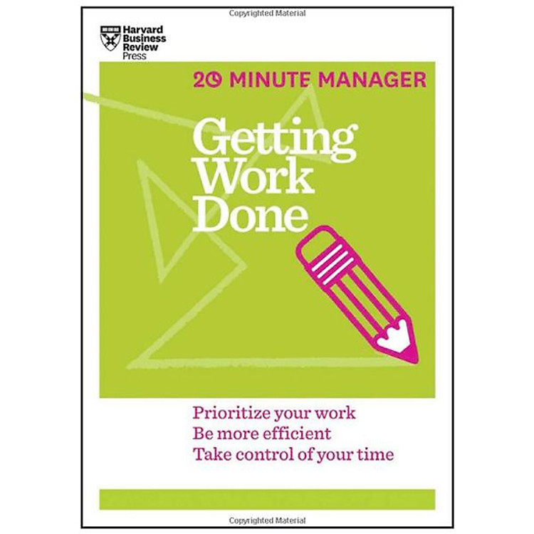 Harvard Business Review 20 Minute Manager Series Getting Work Done