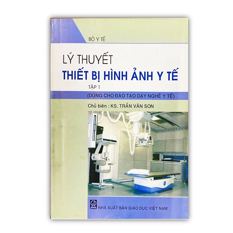 Lý thuyết thiết bị hình ảnh Y tế (Tập 1)