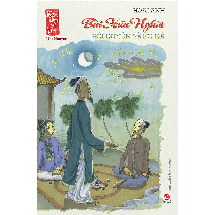 Bùi Hữu Nghĩa – Mối Duyên Vàng Đá (Ngàn Năm Sử Việt – Nhà Nguyễn)