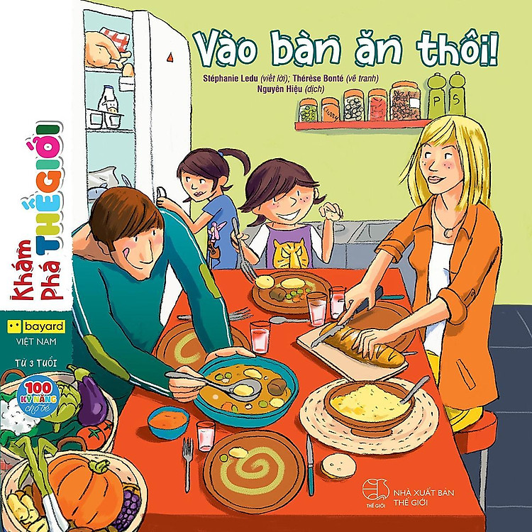 Vào Bàn Ăn Thôi – 100 Kỹ Năng Cho Bé Từ 3 Tuổi