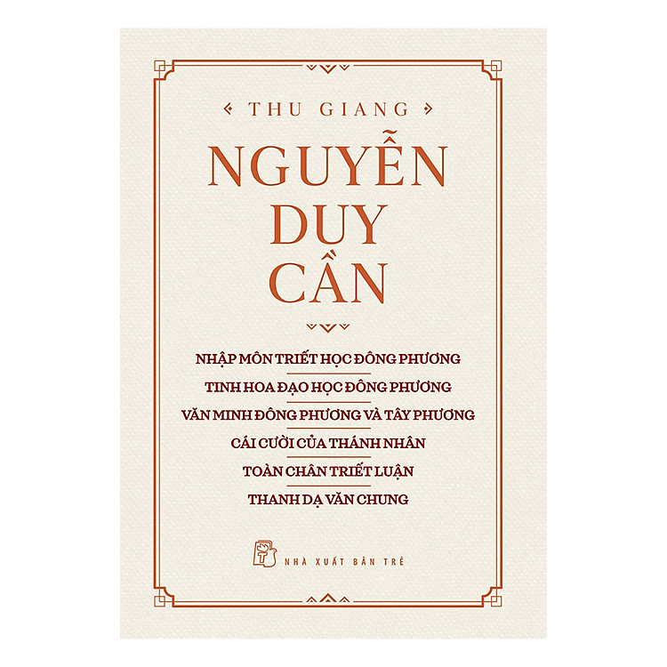 Sách Nhập Môn Triết Học Đông Phương - Tinh Hoa Đạo Học Đông Phương - Văn Minh Đông Phương Và Tây Phương - Cái Cười Của Thánh Nhân - Toàn Chân Triết Luận - Thanh Dạ Văn Chung