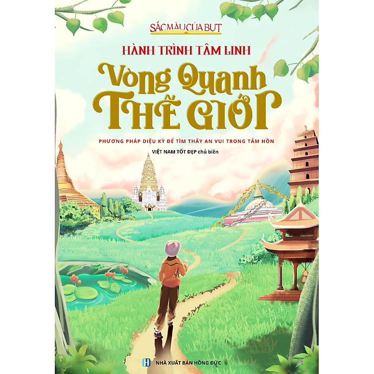 Sắc Màu Của Bụt: Hành Trình Tâm Linh Vòng Quanh Thế Giới