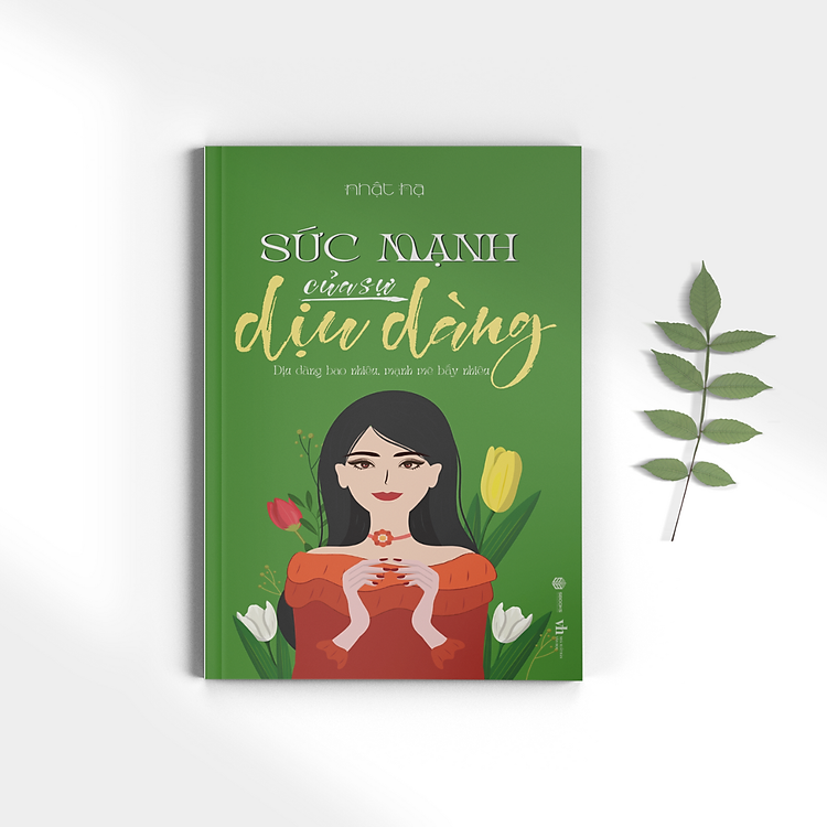 Sức Mạnh Của Sự Dịu Dàng - Ảnh 6