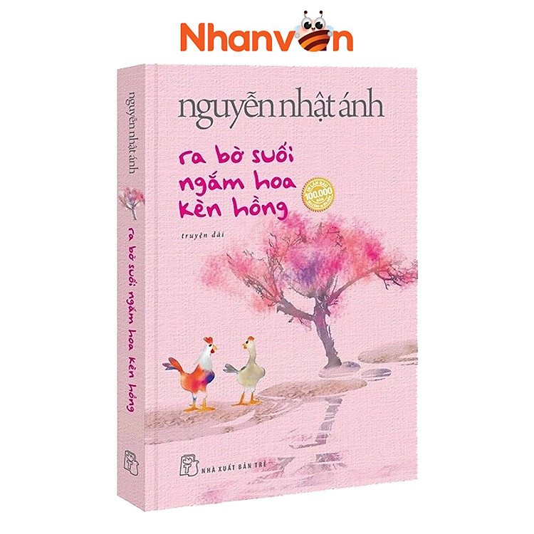 Nguyễn Nhật Ánh - Ra Bờ Suối Ngắm Hoa Kèn Hồng - Ảnh 2