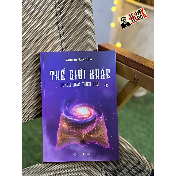 THẾ GIỚI KHÁC 4: Huyền Mặc Thiên Thư