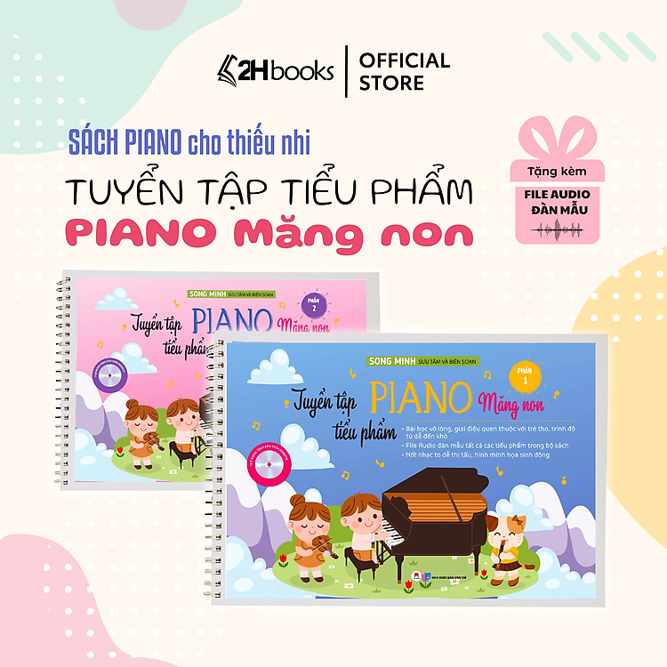 Tuyển Tập Tiểu Phẩm Piano Măng Non (Tái Bản 2023)