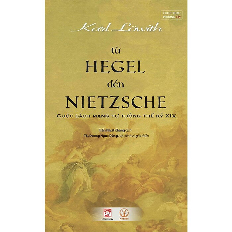 Từ Hegel Đến Nietzsche – Cuộc Cách Mạng Tư Tưởng Thế Kỷ XIX