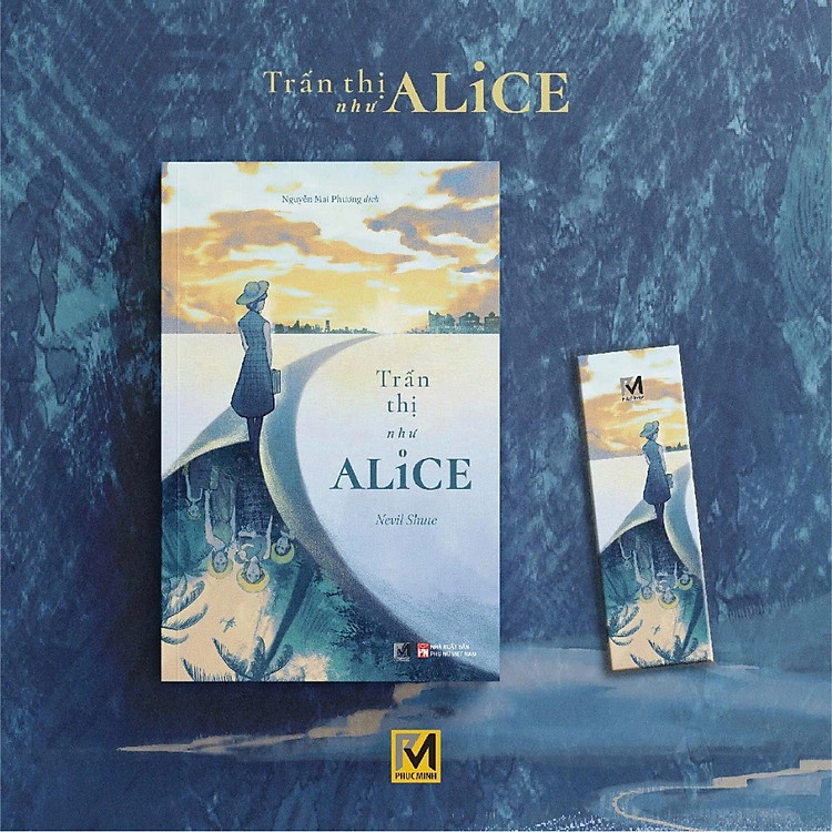 Sách Trấn Thị Như Alice - Nevil Shute - Phuc Minh Books - Sách Tiểu Thuyết Văn Học Kinh Điển