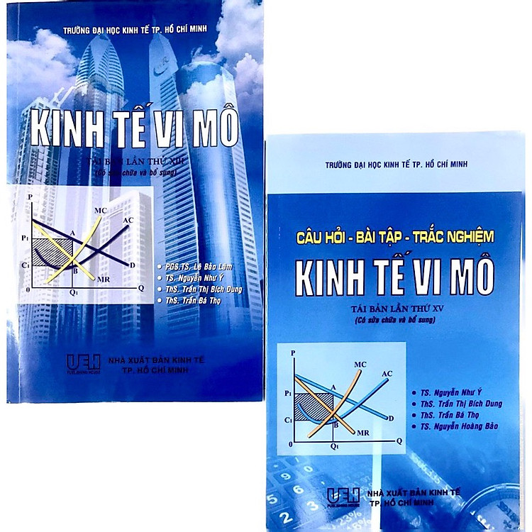 Kinh Tế Vi Mô và Câu Hỏi – Bài Tập – Trắc Nghiệm (Tái Bản Mới Nhất 2024)