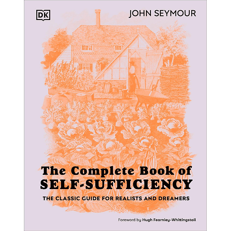 The Complete Book Of Self-Sufficiency - The Classic Guide For Realists And Dreamers - Ảnh 6