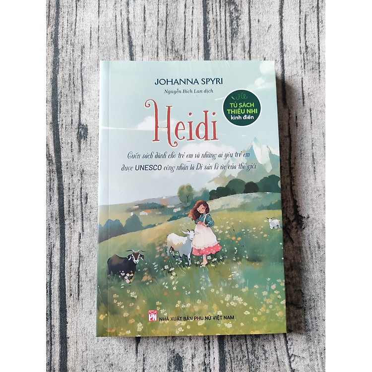 Tủ Sách Thiếu Nhi Kinh Điển - Heidi - Cuốn Sách Dành Cho Trẻ Em Và Những Ai Yêu Trẻ Em