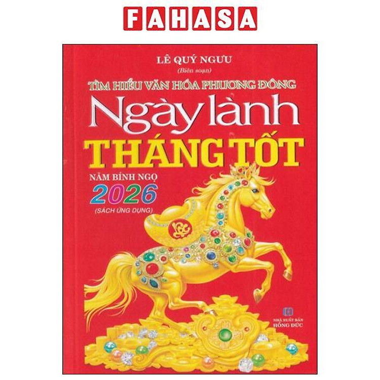 Tìm Hiểu Văn Hóa Phương Đông – Ngày Lành Tháng Tốt 2026