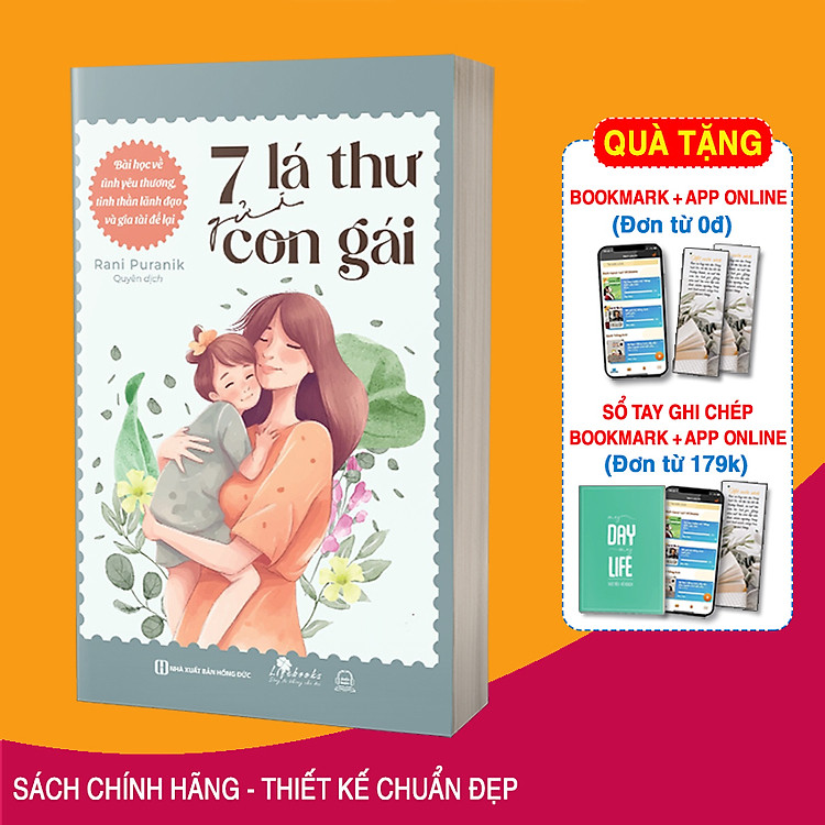 Nuôi Dạy Con 7 Lá Thư Gửi Con Gái: Bài Học Về Tình Yêu Thương, Tinh Thần Lãnh Đạo Và Gia Tài Để Lại