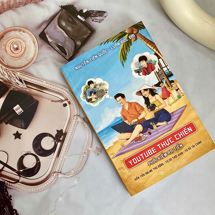 YouTube Thực Chiến – Phải Kiếm Ra Tiền (tái bản) - Ảnh 2