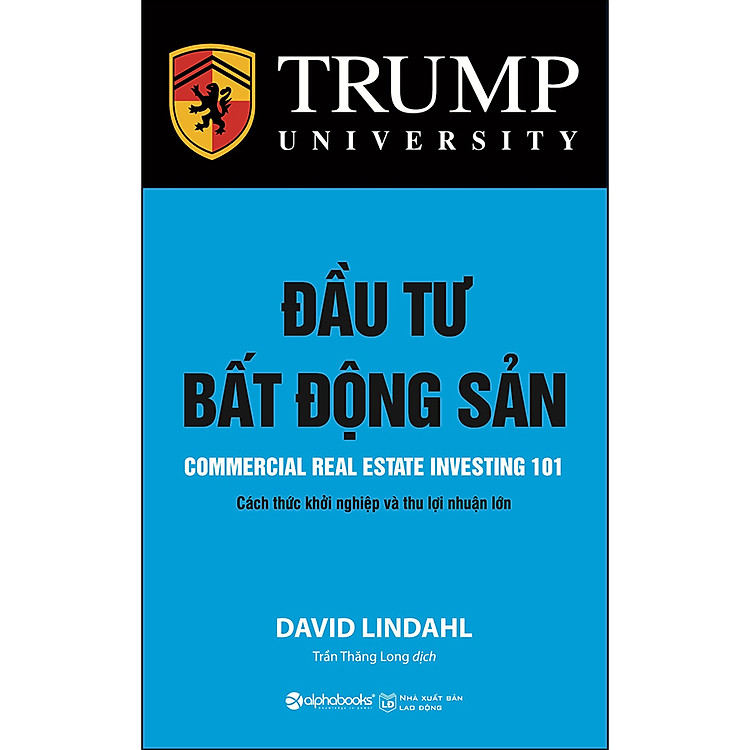 Đầu Tư Bất Động Sản (Cách Thức Khởi Nghiệp Và Thu Lợi Nhuận Lớn)