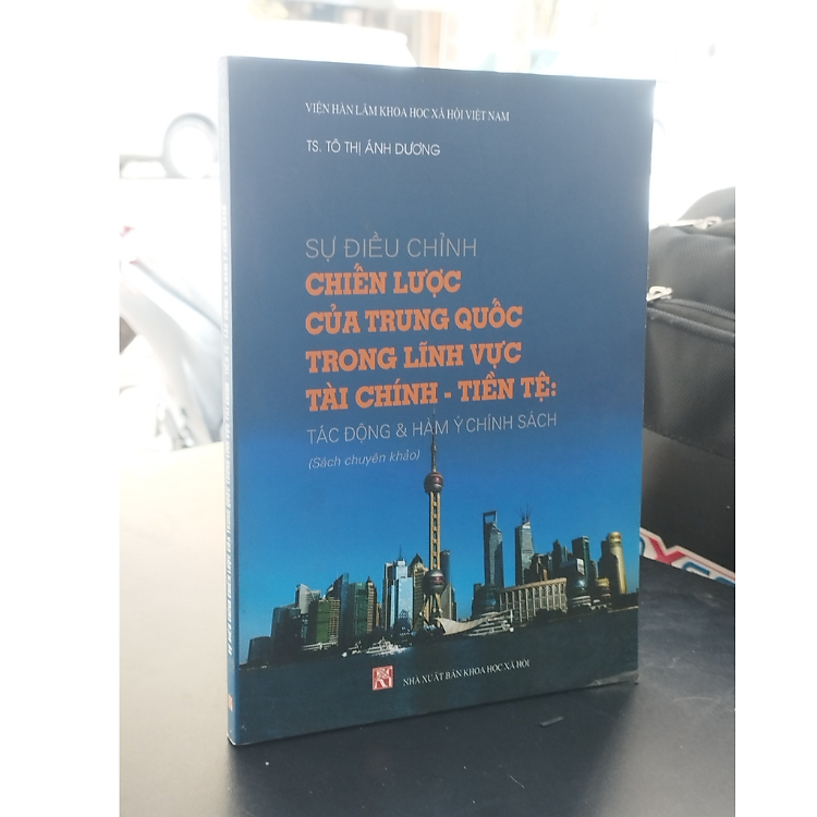 Sự điều chỉnh chiến lược của Trung Quốc trong lĩnh vực tài chính - tiền tệ (tác động và hàm ý chính sách)