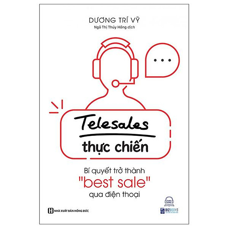 Telesale Thực Chiến – Bí Quyết Trở Thành ”Bestsale” Qua Điện Thoại