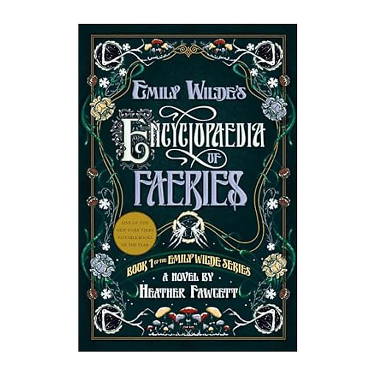 Emily Wilde’s Encyclopaedia of Faeries: Book One of the Emily Wilde Series (Emily Wilde, 1)