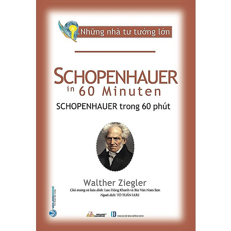 Những Nhà Tư Tưởng Lớn – Schopenhauer Trong 60 Phút