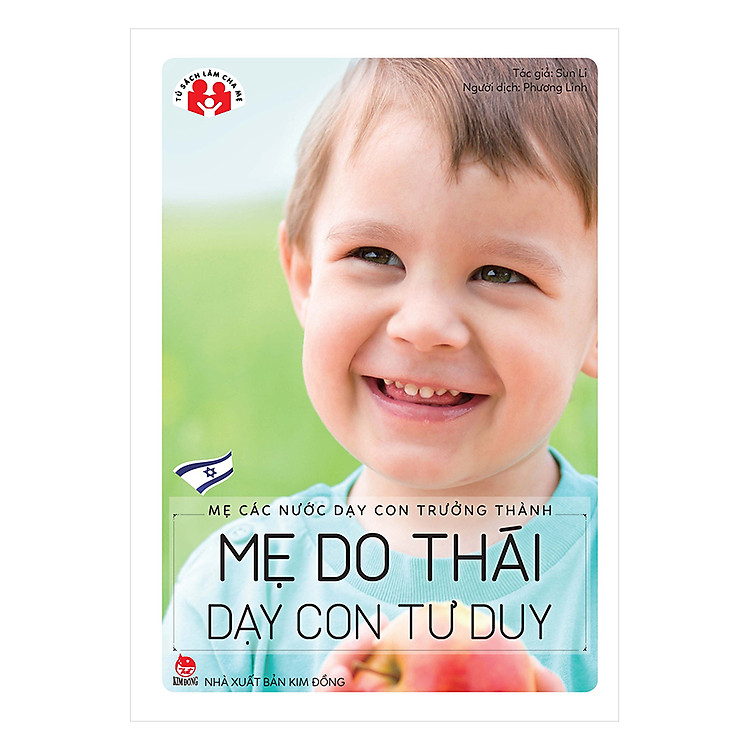 Mẹ Các Nước Dạy Con Trưởng Thành – Mẹ Do Thái Dạy Con Tư Duy (Tái Bản)