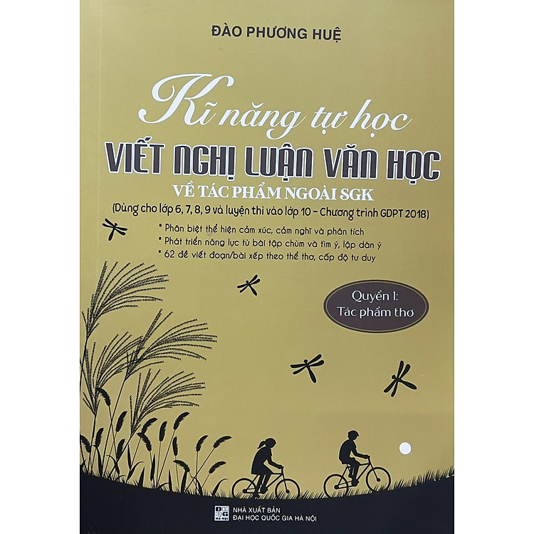 Sách - Kĩ năng tự học viết nghị luận văn học về tác phẩm ngoài SgK ( Quyển 1 tác phẩm Thơ )